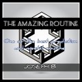 THE AMAZING ROUTINE by Joseph B. (Instant Download)